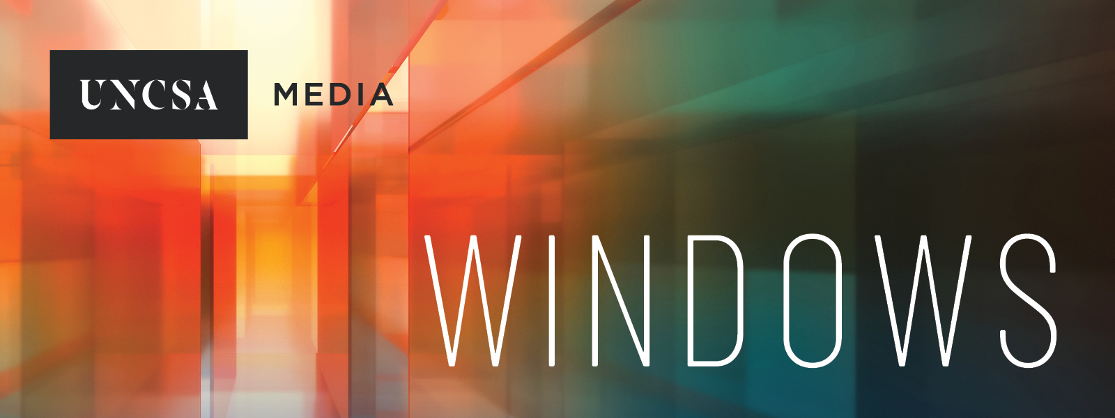 UNCSA Media "Windows"